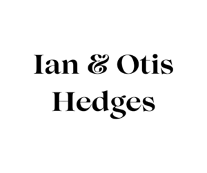Ian & Otis Hedges